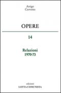 Opere. Relazioni 1970-73: 14