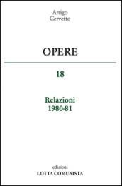 Opere. Relazioni 1980-81: 18