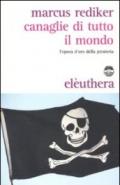 Canaglie di tutto il mondo. L'epoca d'oro della pirateria