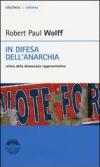 In difesa dell'anarchia. Critica della democrazia rappresentativa