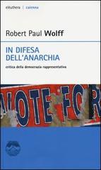 In difesa dell'anarchia. Critica della democrazia rappresentativa