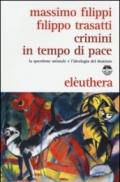 Crimini in tempo di pace. La questione animale e l'ideologia del dominio