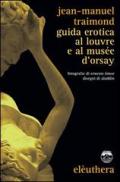 Guida erotica al Louvre e al Musèe d'Orsay