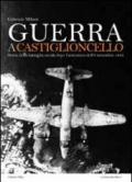 Guerra a Castiglioncello. Storia della battaglia navale dopo l'armistizio dell'8 settembre 1943