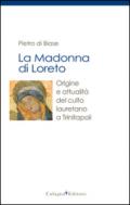 La madonna di Loreto. Origine e attualità del culto lauretano a Trinitapoli