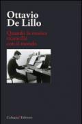 Ottavio De Lillo. Quando la musica riconcilia con il mondo