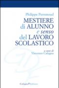 Mestiere di alunno e senso del lavoro scolastico