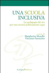 Una scuola inclusiva. La pedagogia dei BES per una società politicamente equa