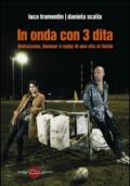 In onda con 3 dita