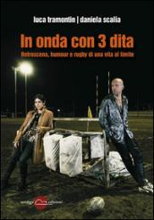 In onda con 3 dita