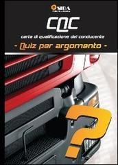 CQC. Libro quiz per argomento. Carta di qualificazione del conducente