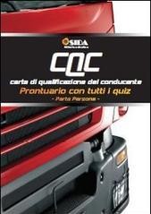 CQC. Prontuario con tutti i quiz. Parte persone. Carta di qualificazione del conducente