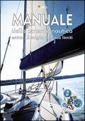 Manuale della patente nautica. Entro le 12 miglia e senza limiti