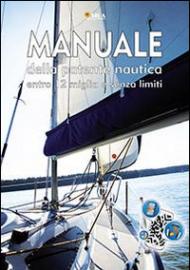 Manuale della patente nautica. Entro le 12 miglia e senza limiti