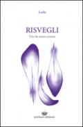 Risvegli. Vita da essere umano