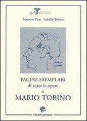 Pagine esemplari di tutte le opere di Mario Tobino