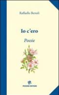 Io c'ero. Poesie della Toscana