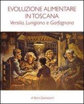 Evoluzione alimentare in Toscana. Versilia, Lunigiana e Garfagnana