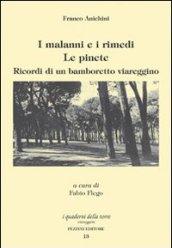 I malanni e i rimedi. Le pinete. Ricordi di un bamboretto viareggino