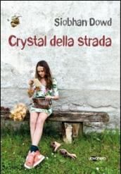 Crystal della strada