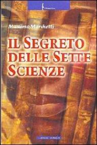 Il segreto delle sette scienze