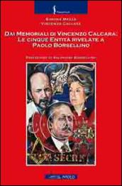 Dai memoriali di Vincenzo Calcara. Le cinque entità rivelate a Paolo Borsellino