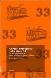 Cercasi broccoletti sulla Linea 33. Le storie (e le ricette) di un tranviere pugliese a Milano