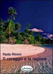 Il coraggio e la ragione