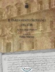 Il Parlamento Siciliano del 1738. Atti e documenti. CD-ROM