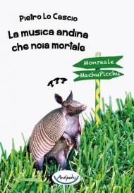 La musica andina che noia mortale