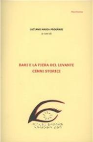 Bari e la fiera del Levante. Cenni storici