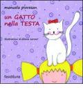 Un gatto nella testa. Ediz. illustrata