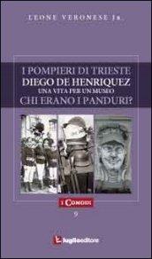 I pompieri di Trieste-Diego de Henriquez: una vita per un museo-Chi erano i panduri?