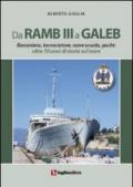 Da Ramb III a Galeb. Bananiera, incrociatore, nave scuola, yacht. Oltre 70 anni di storia sul mare