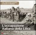 L'occupazione italiana della Libia. 1911: l'Italia decide di annettersi la Cirenaica e la Tripolitania