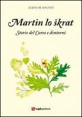 Martin lo skrat. Storie del Carso e dintorni