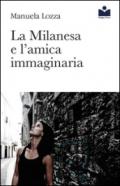 La Milanesa e l'amica immaginaria