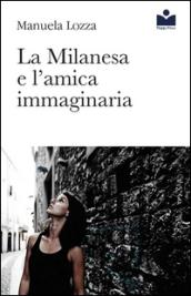 La Milanesa e l'amica immaginaria