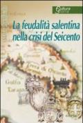 La feudalità salentina nella crisi del Seicento