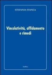 Vincolatività, affidamento e rimedi