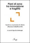 Piani di zona tra innovazione e fragilità. Il punto su un processo di riforma attraverso il dibattito di PSS