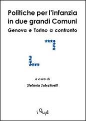 Politiche per l'infanzia in due grandi comuni. Genova e Torino a confronto