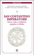 San Costantino imperatore. Storia culto e tradizione popolare in Sicilia