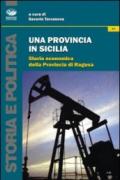 Una provincia in Sicilia. Storia economica della provincia di Ragusa