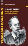 Il caso Tajani. Storie di magistrati nell'Italia liberale