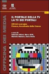 Il portale della TV, la TV dei portali. Atti del Convegno (Firenze, 8 marzo 2013)