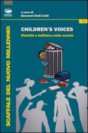 Children's voices. Etnicità e bullismo nella scuola