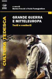 Grande guerra e Mitteleuropa. 1.Testi e contesti