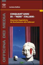 Cinquant'anni di «neri italiani». Diacronie linguistiche da Scerbanenco alla Vallorani