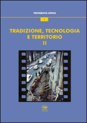 Tradizione, tecnologia e territorio: 2